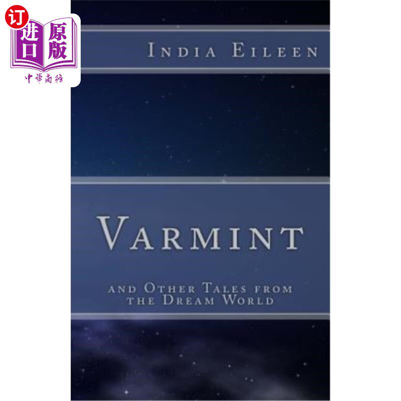 【中商海外直订】varmint: and other tales from the dream world