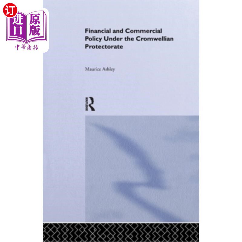 海外直订Financial and Commercial Policy Under the Cromwellian Protectorate 克伦威尔保护国时期的金融和商业政策
