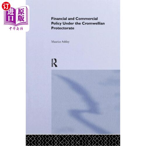 海外直订Financial and Commercial Policy Under the Cromwellian Protectorate 克伦威尔保护国时期的金融和商业政策