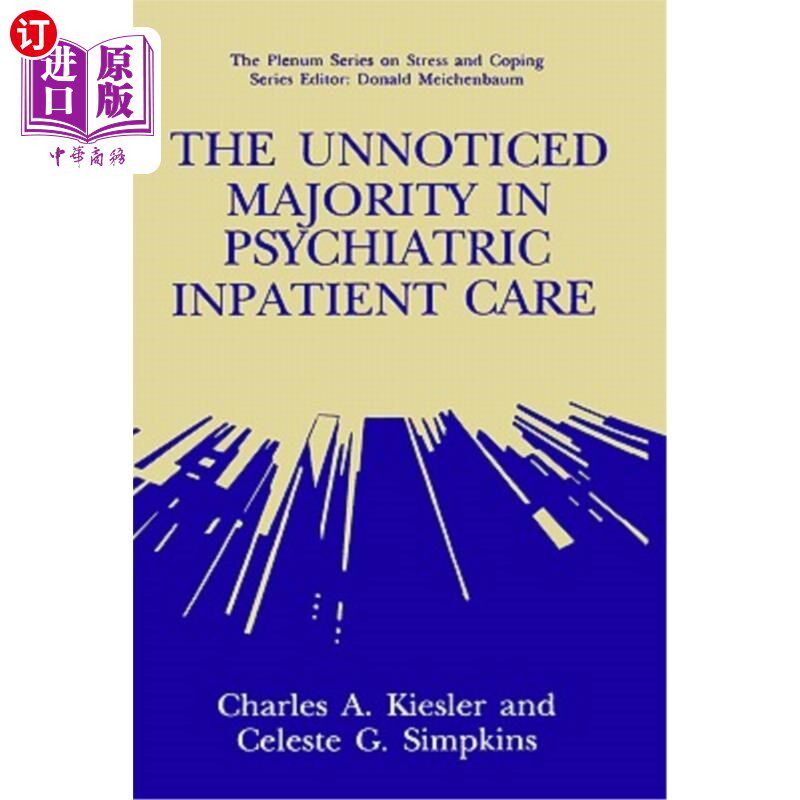 海外直订医药图书The Unnoticed Majority in Psychiatric Inpatient Care 精神科住院病人中未被注意到的大多数