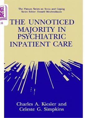 海外直订医药图书The Unnoticed Majority in Psychiatric Inpatient Care 精神科住院病人中未被注意到的大多数