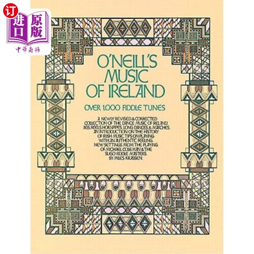 海外直订O'Neill's Music of Ireland: Over 1,000 Fiddle Tunes 奥尼尔的爱尔兰音乐：超过1000首小提琴曲调