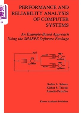 海外直订Performance and Reliability Analysis of Computer Systems: An Example-Based Appro 计算机系统性能与可靠性分析
