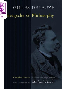 Columbia Classics 尼采与哲学 英文原版 Nietzsche and Philosophy Gilles Deleuze 哥伦比亚经典 唯意志论继承者【中商原版