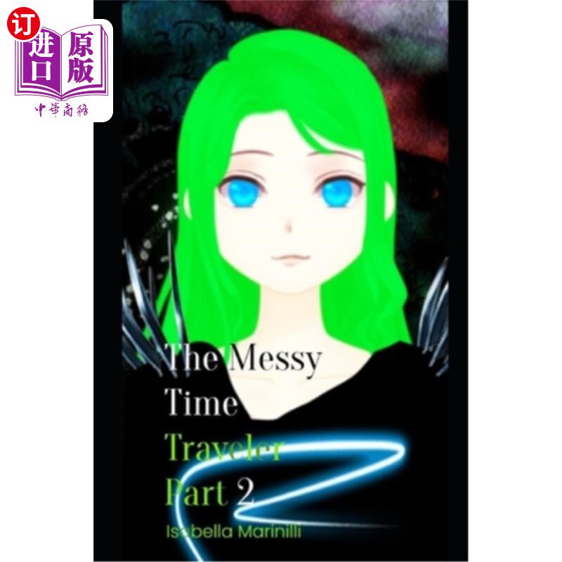 海外直订The Messy Time Traveler Part 2 混乱的时间旅行者(下