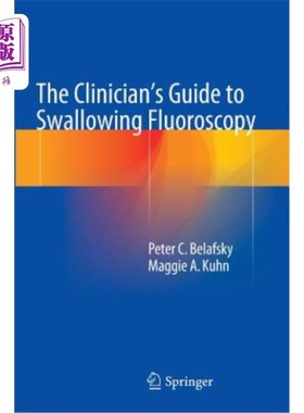 海外直订医药图书The Clinician's Guide to Swallowing Fluoroscopy 《临床医生吞咽透视指南》