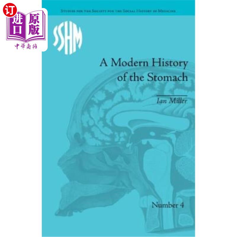 海外直订医药图书A Modern History of the Stomach: Gastric Illness, Medicine and British Society,  《胃的近代史:胃病