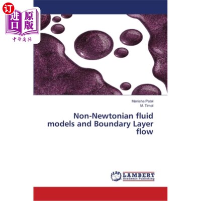 海外直订Non-Newtonian fluid models and Boundary Layer flow 非牛顿流体模型与边界层流动
