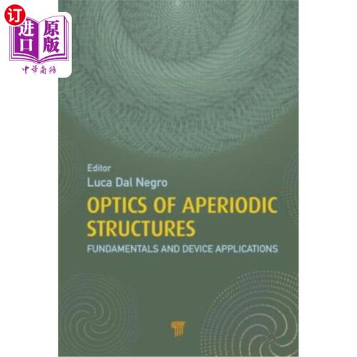 海外直订Optics of Aperiodic Structures: Fundamentals and Device Applications 非周期结构光学：基础和器件应用