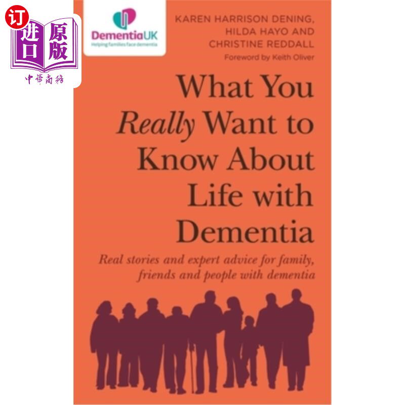 海外直订医药图书What You Really Want to Know about Life with Dementia: Real Stories and Expert A 你真正想知道的关于