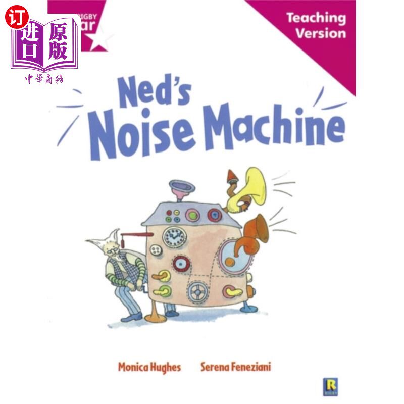 海外直订Rigby Star Guided Reading Pink Level: Ned's Nois... 瑞格比明星导读粉红级别：内德的噪音机器教学版
