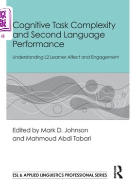 海外直订Cognitive Task Complexity and Second Language Performance: Understanding L2 Lear 认知任务复杂性与第二语言表