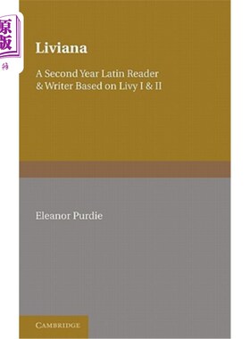 海外直订Liviana: A Second Year Reader and Writer Based on Livy I and II Liviana:基于Livy I和II的第二年读者和作家
