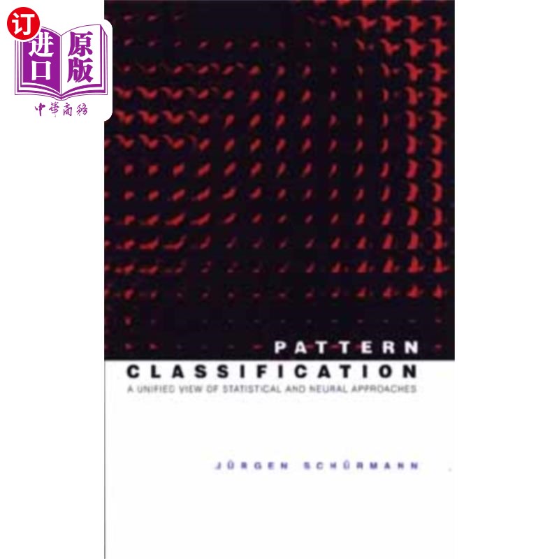 海外直订Pattern Classification - A Unified View of Stati... 模式分类