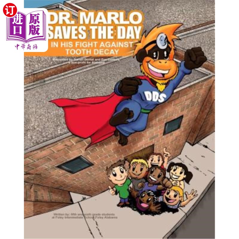 海外直订Dr. Marlo Saves the Day, in the Fight against Tooth Decay! 马洛医生拯救了一天，在与蛀牙的斗争中!