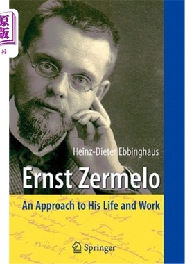 海外直订Ernst Zermelo: An Approach to His Life and Work 恩斯特·泽梅洛：他的生活和工作