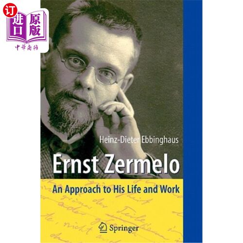 海外直订Ernst Zermelo: An Approach to His Life and Work 恩斯特·泽梅洛：他的生活和工作