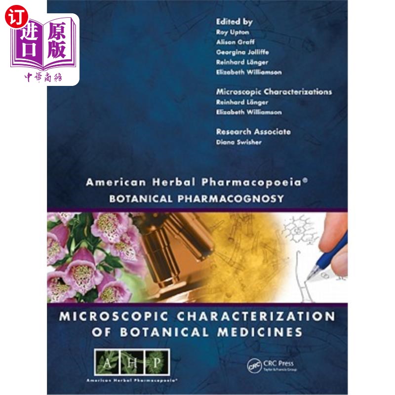 海外直订医药图书American Herbal Pharmacopoeia: Botanical Pharmacognosy - Microscopic Characteriz 美国草药药典:植物