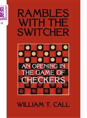 海外直订Rambles with the Switcher: An Opening in the Game of Checkers