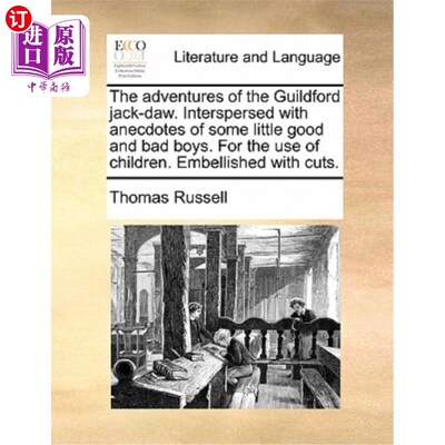 海外直订The Adventures of the Guildford Jack-Daw. Interspersed with Anecdotes of Some Li 吉尔福德杰克道号历险记。穿
