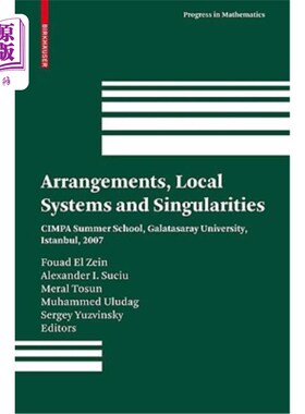 海外直订Arrangements, Local Systems and Singularities: CIMPA Summer School, Galatasaray  安排，局部系统和奇点