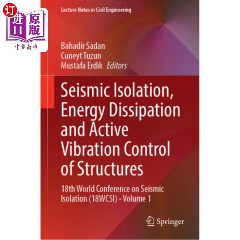 海外直订Seismic Isolation, Energy Dissipation and Active Vibration Control of Structures Seismic Is