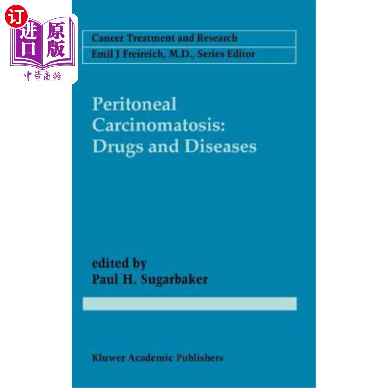 海外直订医药图书Peritoneal Carcinomatosis: Drugs and Diseases 腹膜癌病:药物与疾病