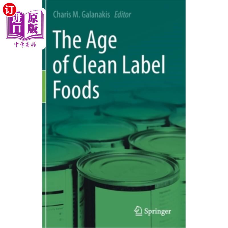 海外直订The Age of Clean Label Foods 清洁标签食品的时代