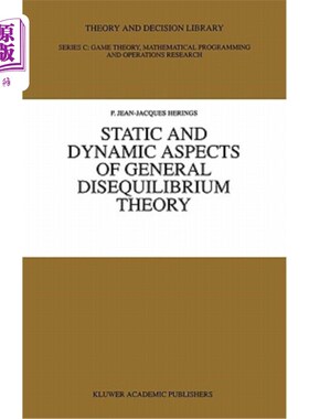 海外直订Static and Dynamic Aspects of General Disequilibrium Theory 一般不平衡理论的静态和动态方面