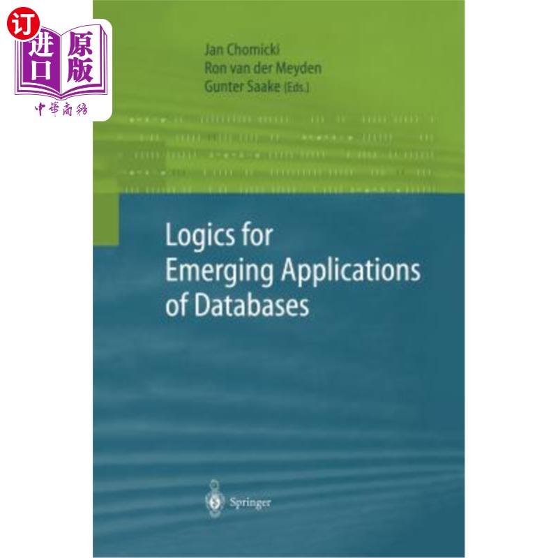 海外直订Logics for Emerging Applications of Databases 数据库新兴应用逻辑