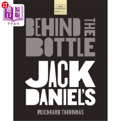 海外直订Jack Daniels: Behind the Bottle: The Masters, the Whiskey, and the Legend of the 杰克·丹尼尔斯：酒瓶背后：