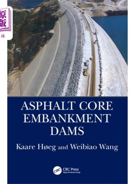 海外直订Asphalt Core Embankment Dams 沥青心堤坝