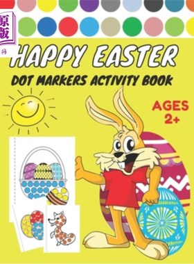 海外直订Happy Easter Dot Markers Activity Book Ages 2+: Easy Guided BIG DOTS - Dot Color 复活节快乐点标记活动书2岁+