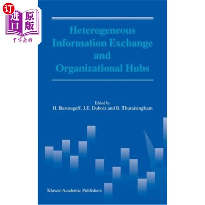 海外直订Heterogeneous Information Exchange and Organizational Hubs 异构信息交换和组织中心