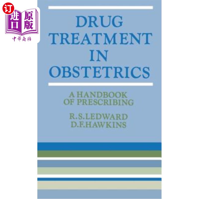海外直订医药图书Drug Treatment in Obstetrics: A Handbook of Prescribing 产科药物治疗:处方手册