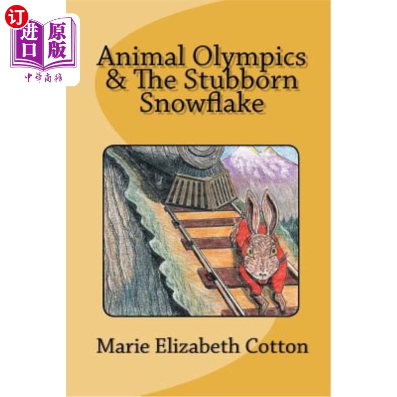 海外直订Animal Olympics & The Stubborn Snowflake 动物奥运会&顽固的雪花
