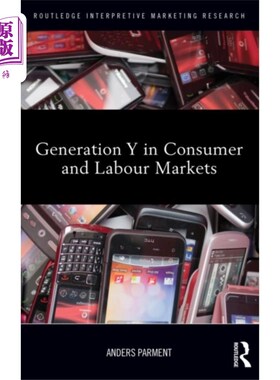 海外直订Generation Y in Consumer and Labour Markets 消费者和劳动力市场中的Y世代