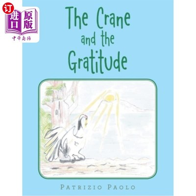 海外直订The Crane and the Gratitude 鹤和感恩