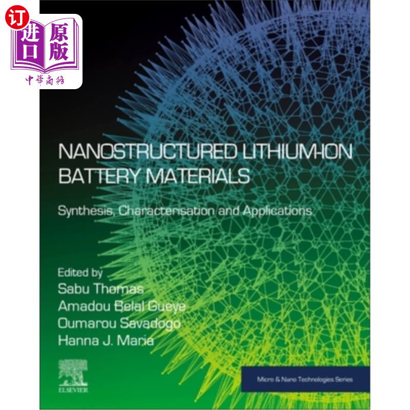 海外直订Nanostructured Lithium-Ion Battery Materials: Synthesis, Characterization, and A