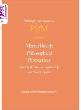 海外直订医药图书Mental Health: Philosophical Perspectives: Proceedings of the Fourth Trans-Disci 心理健康：哲学视角
