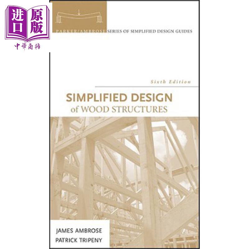 现货 木屋简明设计 第6版 Simplified Design Of Wood Structures 英文原版 建筑结构设计 JAMES AMBROSE【中商原版】