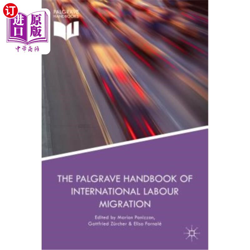 海外直订The Palgrave Handbook of International Labour Migration: Law and Policy Perspect 《帕尔格雷夫国际劳工移徙: