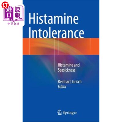 海外直订医药图书Histamine Intolerance: Histamine and Seasickness 组胺不耐受：组胺和晕船