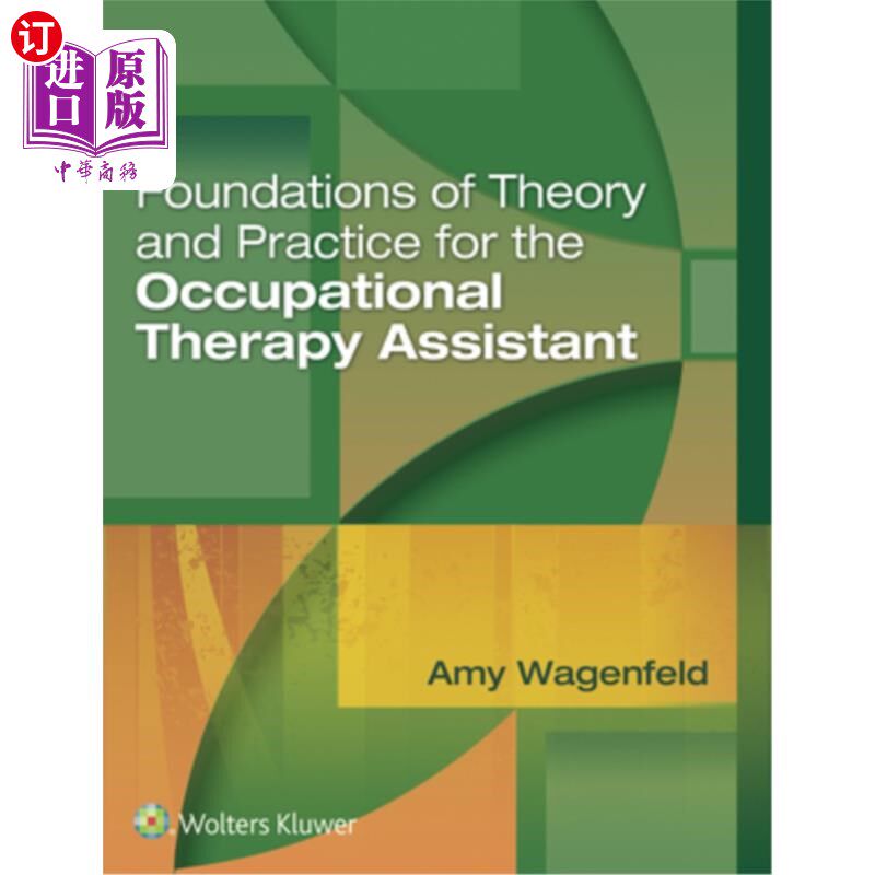 海外直订医药图书Foundations of Theory and Practice for the Occupational Therapy Assistant 职业治疗助理理论与实践基