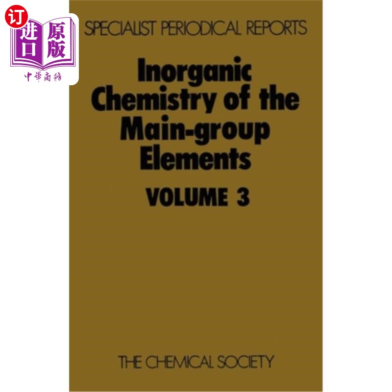 海外直订Inorganic Chemistry of the Main-Group Elements: Volume 3 主要族元素的无机化学：第3卷