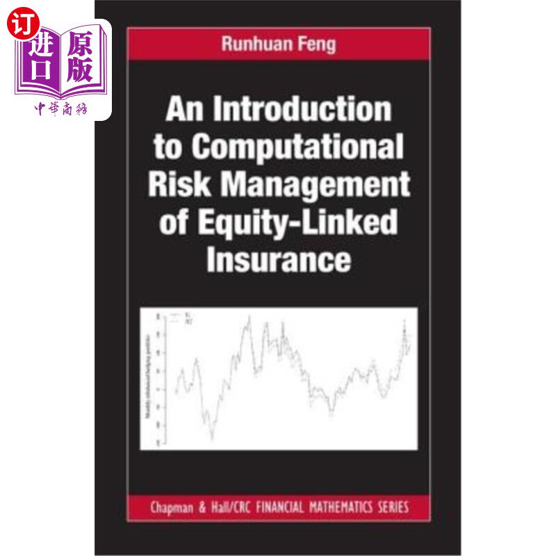 海外直订An Introduction to Computational Risk Managementof Equity-Linked Insurance 股票关联保险的计算风险管理导论