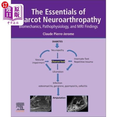 海外直订医药图书The Essentials of Charcot Neuroarthropathy: Biomechanics, Pathophysiology, and M 夏科神经关节病的要