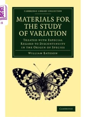 海外直订Materials for the Study of Variation: Treated with Especial Regard to Discontinu 变异研究材料：特别考虑物种