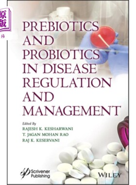 海外直订Prebiotics and Probiotics in Disease Regulation and Management 益生元与益生菌在疾病调控与管理中的应用
