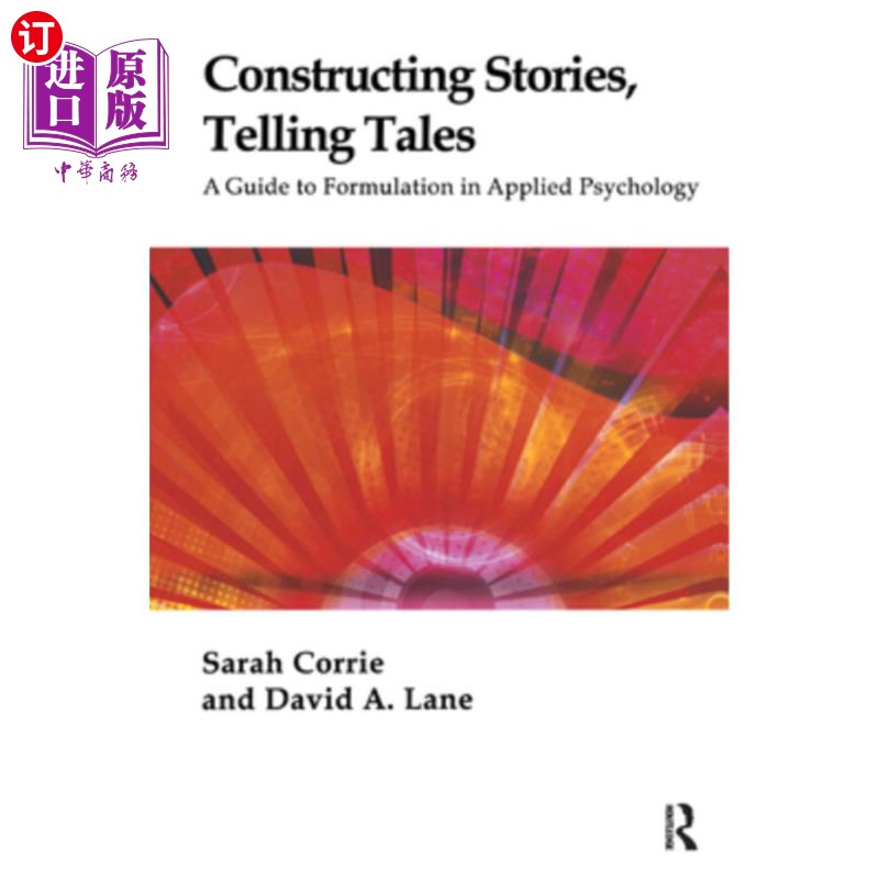 海外直订医药图书Constructing Stories, Telling Tales: A Guide to Formulation in Applied Psycholog 构建故事，讲述故事